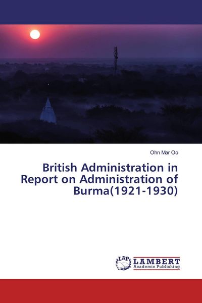 Produktbild: British Administration in Report on Administration of Burma(1921-1930)