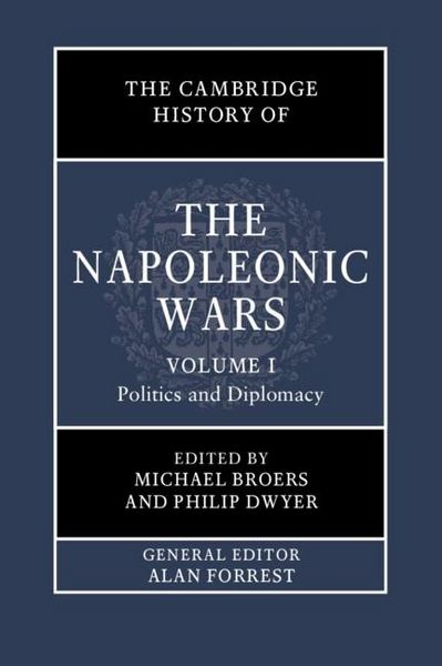 Produktbild: Cambridge History of the Napoleonic Wars: Volume 1, Politics and Diplomacy