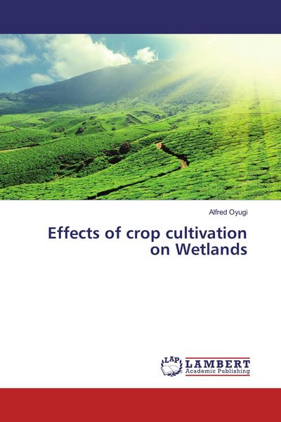 Produktbild: Effects of crop cultivation on Wetlands