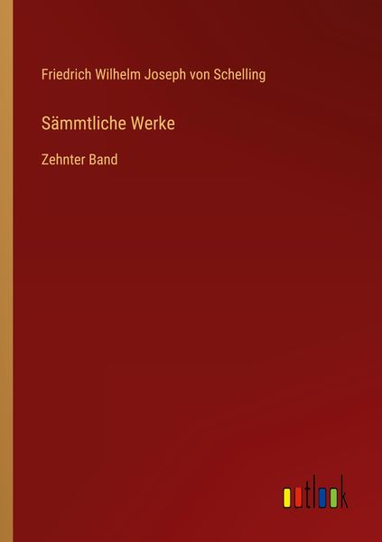 Sämmtliche Werke, Taschenbuch von Friedrich Wilhelm Joseph Schelling, Outlook, 9783368016784