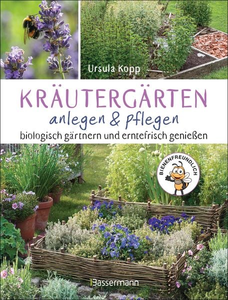 Produktbild: Kr&auml;uterg&auml;rten anlegen und pflegen. Biologisch g&auml;rtnern und genie&szlig;en