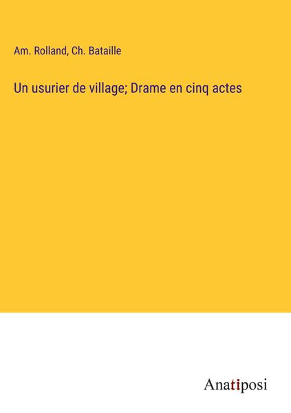 Produktbild: Un usurier de village; Drame en cinq actes