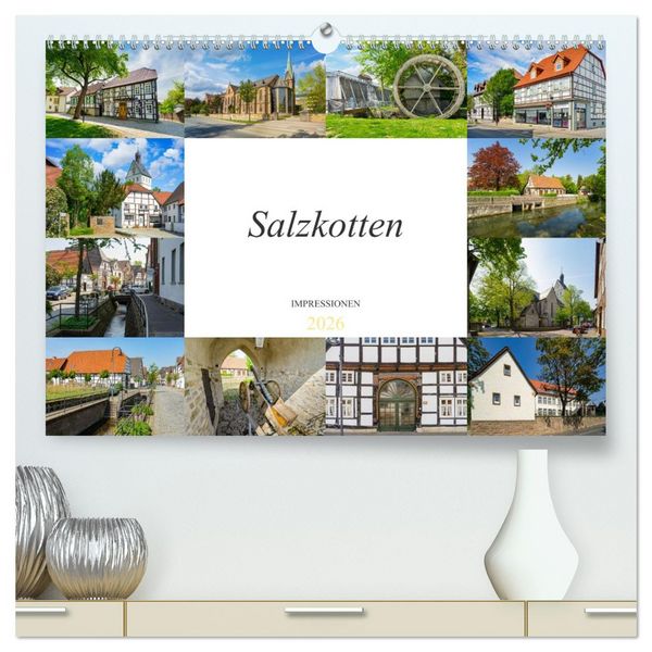 Salzkotten Impressionen (hochwertiger Premium Wandkalender 2026 DIN A2 quer), Kunstdruck in Hochglanz