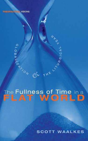 Produktbild: The Fullness of Time in a Flat World