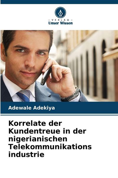 Produktbild: Korrelate der Kundentreue in der nigerianischen Telekommunikations industrie