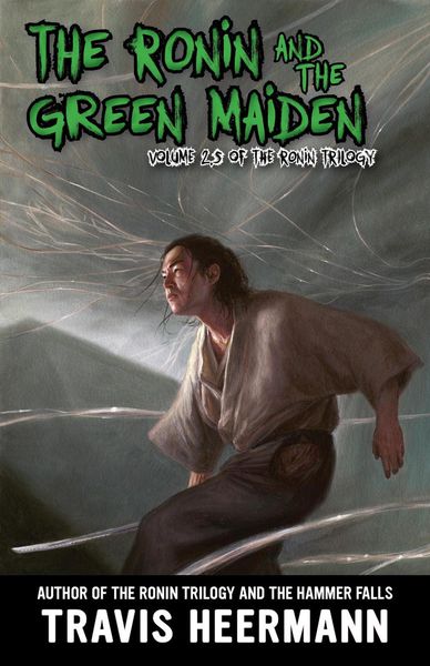 Produktbild: The Ronin and Green Maiden (The Ronin Trilogy, #2.5)