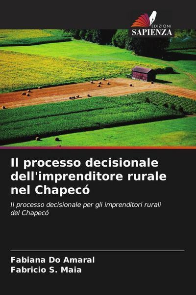 Produktbild: Il processo decisionale dell'imprenditore rurale nel Chapec&oacute;