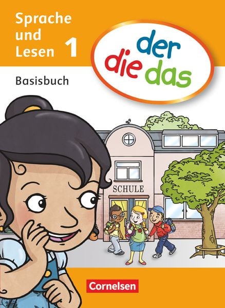 Der die das - Erstlesen 1. Schuljahr. Basisbuch Sprache und Lesen