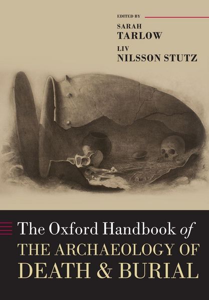 Produktbild: The Oxford Handbook of the Archaeology of Death & Burial