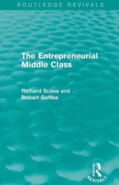 Produktbild: The Entrepreneurial Middle Class (Routledge Revivals)