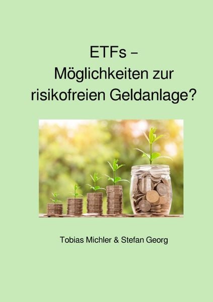Produktbild: ETFs &ndash; M&ouml;glichkeiten zur risikofreien Geldanlage?