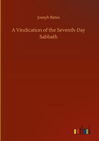 Produktbild: A Vindication of the Seventh-Day Sabbath