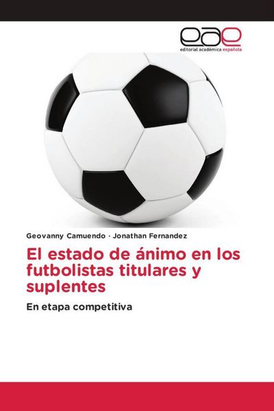 Produktbild: El estado de &aacute;nimo en los futbolistas titulares y suplentes