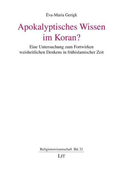 Produktbild: Gerigk, E: Apokalyptisches Wissen im Koran?