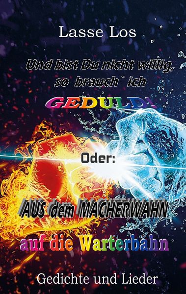 Produktbild: Und bist Du nicht willig, so brauch` ich GEDULD!