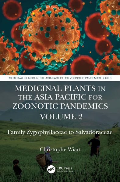 Produktbild: Medicinal Plants in the Asia Pacific for Zoonotic Pandemics, Volume 2