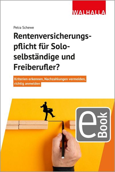 Produktbild: Rentenversicherungspflicht f&uuml;r Soloselbst&auml;ndige und Freiberufler?