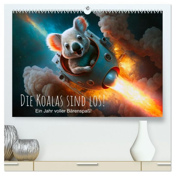 Die Koalas sind los! Ein Jahr voller Bärenspaß (hochwertiger Premium Wandkalender 2024 DIN A2 quer), Kunstdruck in Hochg