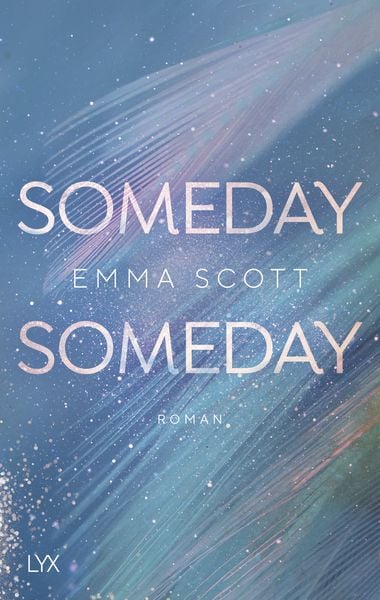 Someday, Taschenbuch von Emma Scott, Lyx