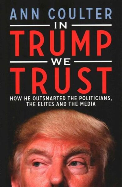 Produktbild: Coulter, A: In Trump We Trust