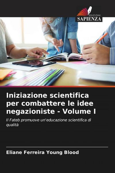 Produktbild: Iniziazione scientifica per combattere le idee negazioniste - Volume I