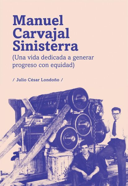 Produktbild: Manuel Carvajal Sinisterra (una vida dedicada a generar progreso con equidad)