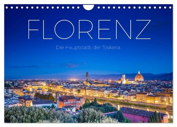 Produktbild: Florenz - Die Hauptstadt der Toskana. (Wandkalender 2026 DIN A4 quer), CALVENDO Monatskalender