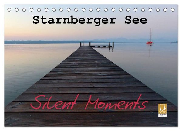 Starnberger See - Silent Moments (Tischkalender 2026 DIN A5 quer), CALVENDO Monatskalender