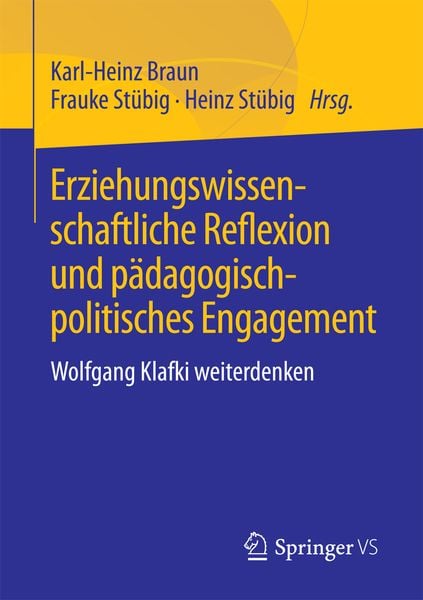 Produktbild: Erziehungswissenschaftliche Reflexion und p&auml;dagogisch-politisches Engagement