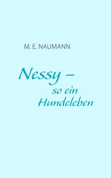 Produktbild: Nessy - so ein Hundeleben