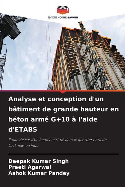 Produktbild: Analyse et conception d'un b&acirc;timent de grande hauteur en b&eacute;ton arm&eacute; G+10 &agrave; l'aide d'ETABS