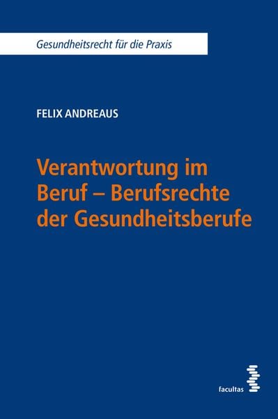 Produktbild: Verantwortung im Beruf - Berufsrechte der Gesundheitsberufe