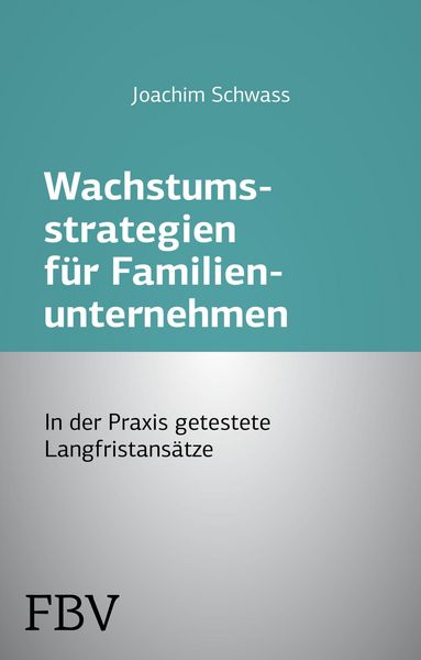 Produktbild: Wachstumsstrategien f&uuml;r Familienunternehmen