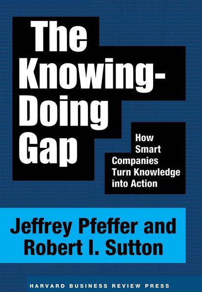 Produktbild: The Knowing-Doing Gap: How Smart Companies Turn Knowledge Into Action