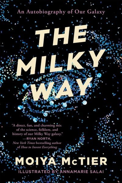 The Milky Way, Taschenbuch von Moiya Mctier, Hachette Book Group USA, 978-1-5387-5416-0