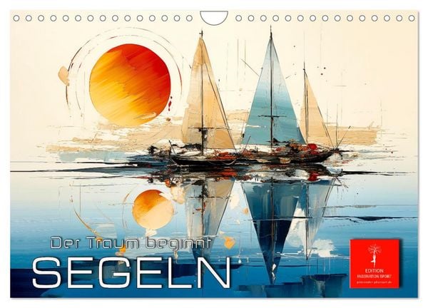 Produktbild: Segeln, der Traum beginnt (Wandkalender 2026 DIN A4 quer), CALVENDO Monatskalender