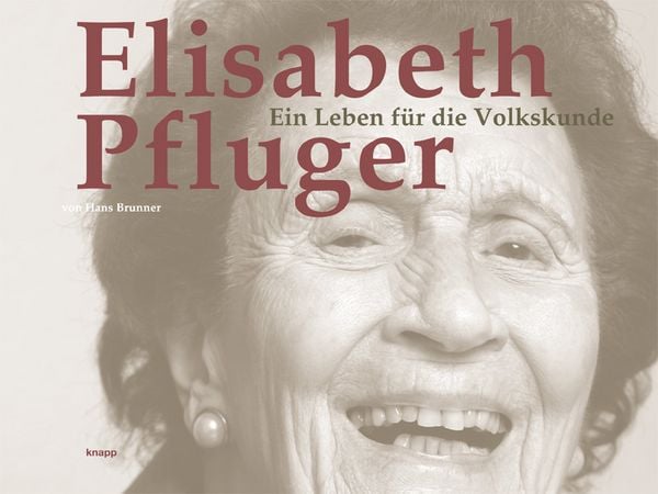 Produktbild: Elisabeth Pfluger - Ein Leben f&uuml;r die Volkskunde