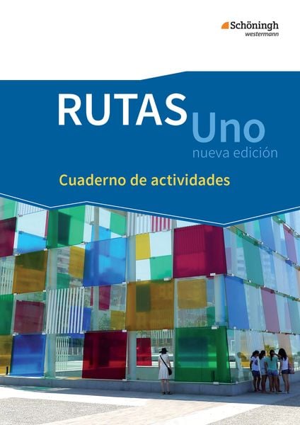 Produktbild: RUTAS Uno nueva edici&oacute;n - Lehrwerk f&uuml;r Spanisch als neu einsetzende Fremdsprache in der Einf&uuml;hrungsphase der gymnasialen Oberstufe - Neubearbeitung