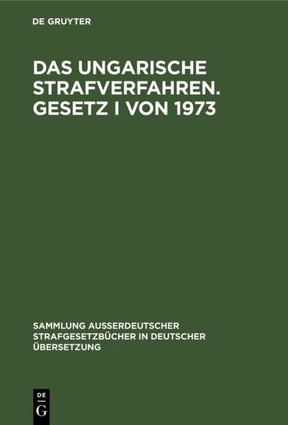 Produktbild: Das ungarische Strafverfahren. Gesetz I von 1973