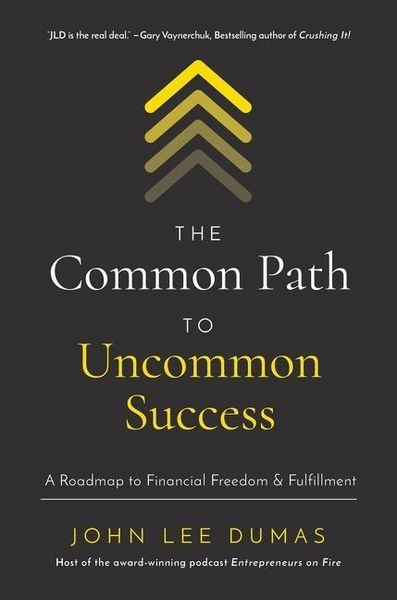 Produktbild: The Common Path to Uncommon Success