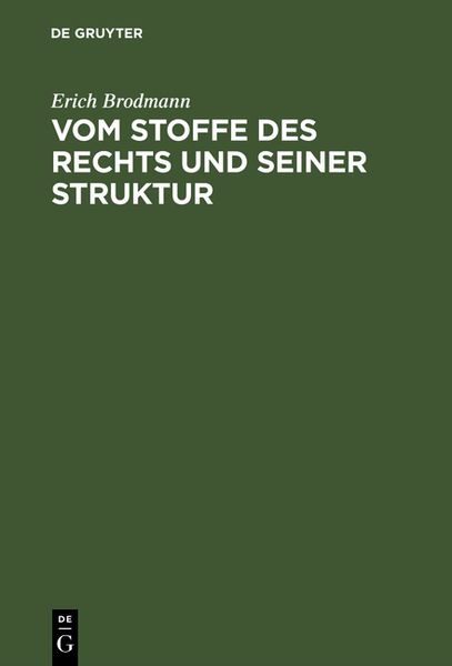 Vom Stoffe des Rechts und seiner Struktur