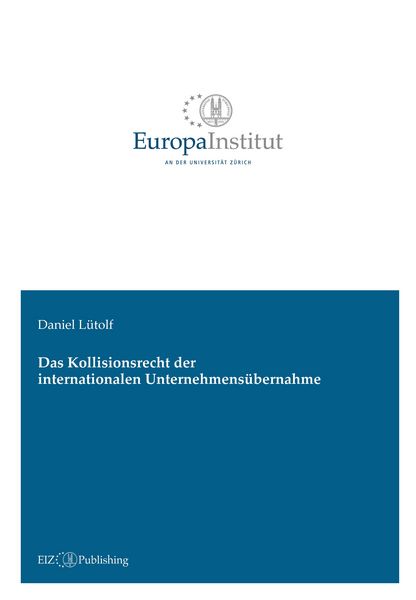Produktbild: Das Kollisionsrecht der internationalen Unternehmens&uuml;bernahme