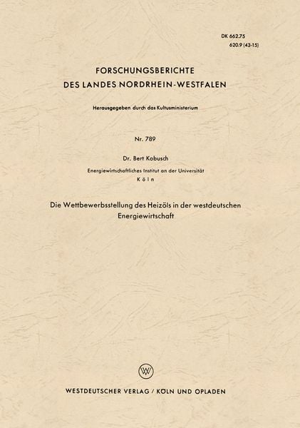 Produktbild: Die Wettbewerbsstellung des Heiz&ouml;ls in der westdeutschen Energiewirtschaft