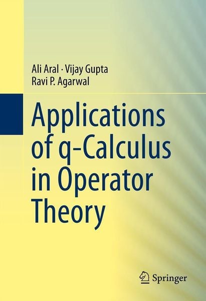 Produktbild: Applications of q-Calculus in Operator Theory