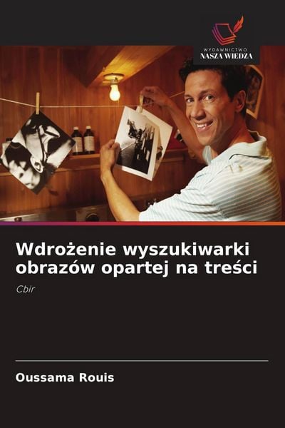 Produktbild: Wdro&iquest;enie wyszukiwarki obraz&oacute;w opartej na tre&iquest;ci