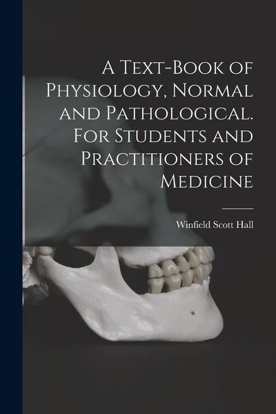 Produktbild: A Text-book of Physiology, Normal and Pathological. For Students and Practitioners of Medicine