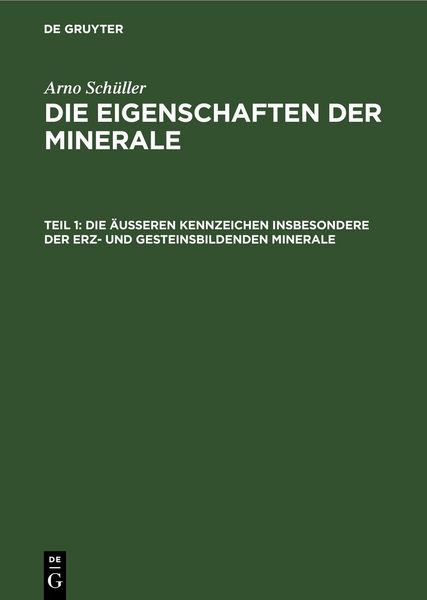 Produktbild: Die &auml;u&szlig;eren Kennzeichen insbesondere der erz- und gesteinsbildenden Minerale