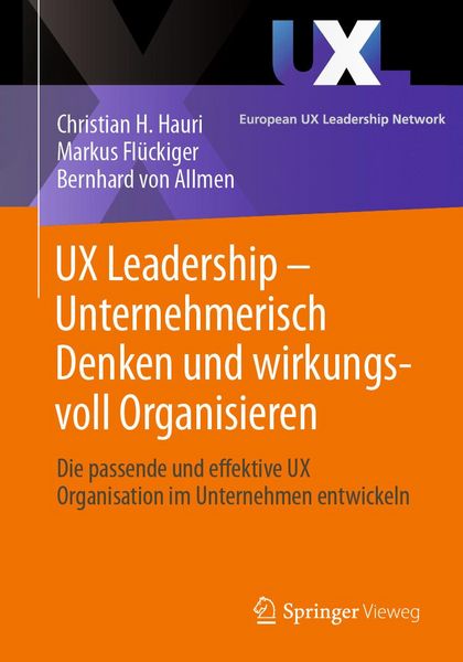 Produktbild: UX Leadership - Unternehmerisch Denken und wirkungsvoll Organisieren
