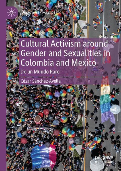 Produktbild: Cultural Activism around Gender and Sexualities in Colombia and Mexico
