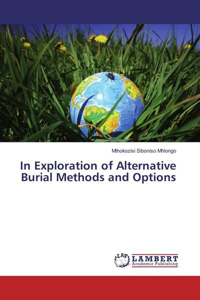 Produktbild: In Exploration of Alternative Burial Methods and Options